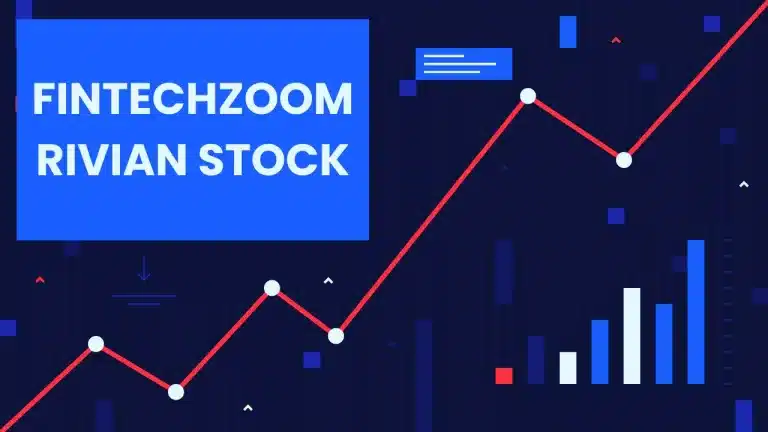 Fintechzoom Rivian (RIVN) Stock: Performance & Projections